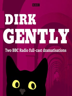 Dirk Gently: Two BBC Radio Full-cast Dramas - Audiobook